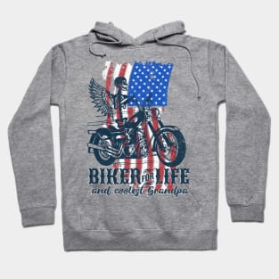 Biker for life and coolest Grandpa | cool grandpa; biker grandpa; grandpa gift; grandpa shirt; grandfather; motorbike rider; biker, American flag; American grandpa Hoodie